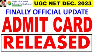 Ugc net december 2023 Admit card Released official update || How to download Admit card || #ugcnet