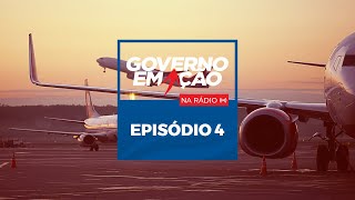 Governo Em Ação na Radio #4