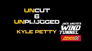 KYLE PETTY UNCUT & UNPLUGGED