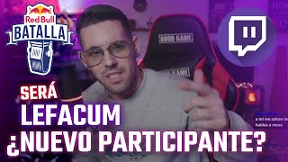 LEFACUM SERÁ LA SORPRESA DE LA PRÓXIMA RED BULL BATALLA DE GALLOS ?  FRESSTYLE