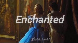 Taylor Swift - Enchanted(Lyrics)