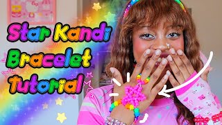 How To: Star Kandi Bracelet | DIY 🌟