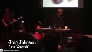 Greg Johnson Live “Save Yourself”