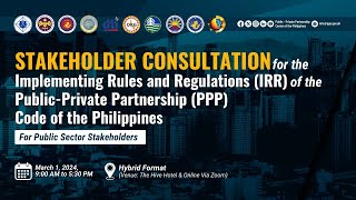 Stakeholder Consultation for the IRR of RA No. 11966 (PPP Code of the Philippines)