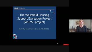 The Wakefield Housing Support Evaluation Project (WHoSE), Ellie Holding, University of Sheffield