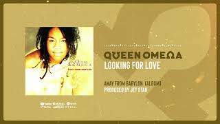 Looking for Love - Queen Omega [Official Audio]