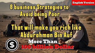 How Abdurahman Bin Auf Became Rich | English Version