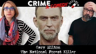 Gary Hilton - The National Forest Killer - C&C Capsule - 48