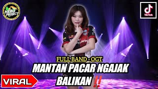 MANTAN PACAR NGAJAK BALIKAN‼️(FULL BAND - OGT) SOUND TIK TOK VIRAL🔥 ZONA GANJUR KALIMANTAN...