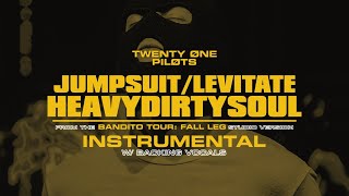 twenty one pilots - Jumpsuit/Levitate/Heavydritysoul (Bandito Tour: Fall Leg Studio Version)[Instru]