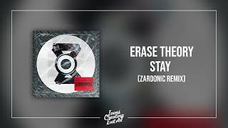 ERASE THEORY - Stay (Zardonic Remix) - HQ Audio