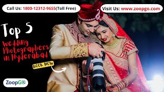 Top 5 Wedding Photographers in Hyderabad