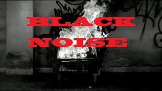 Black Noise, by Mr Dark