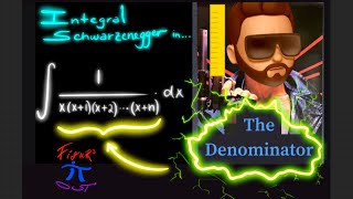 Integral Schwarzenegger in THE DENOMINATOR!  (A Cyborg Integral from the Future)