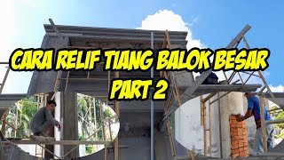 CARA RELIF TIANG BALOK BESAR || PART 2