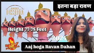 BLW Rawan Dahan 2024! Rawan DahanVaranasi Biggest Ravan Dahan height 70-75 feet