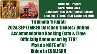 Tirumala Tirupati-September 2024 Online Darshan Ticket & Accommodation Booking- TTD Official News