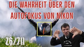 Die Wahrheit über den Autofokus der Nikon Z6ii / Z7ii