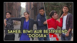 Saheb, Biwi Aur Bestfriend " Doosra" Feat. Nazarbattu | Harsh Beniwal