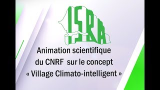 Animation Scientifique du CNRF sur le village climato intelligent