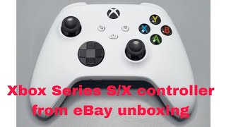 Xbox Series S/X/One Controller From eBay Unboxing