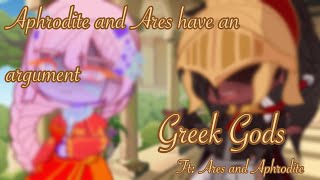 Aphrodite and Ares have an argument // Greek Gods // Ft: Ares and Aphrodite