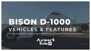 AirportSim | Vehicles & Features | Bison D-1000