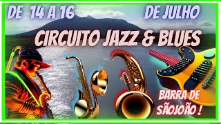 VENHA SE  MARAVILHAR COM SHOWS AO POR DO SOL CURTA EMOÇÃO DO CIRCUITO SESC JAZZ&BLUES  BARRA S.JOÃO