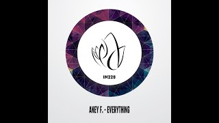 Aney F. - Everything (Original Mix) - Innocent Music