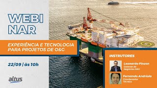 Webinar Experiência e Tecnologia para Projetos de O&G