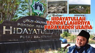 PONPES HIDAYATULLAH GUNUNG TEMBAK | PONPES TERBAIK Versi Darul Arobi