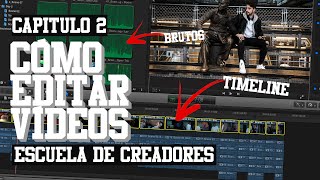 CÓMO EDITAR VÍDEOS (BÁSICO) | CAP. 2 #EscuelaDeCreadores