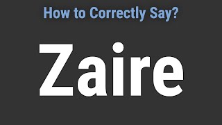 How to Pronounce Name Zaire (Correctly!)