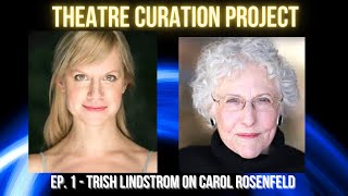 Mentor Stories Ep. 1 - Trish Lindstrom on Carol Rosenfeld #mirvish #hbstudio #utahagen