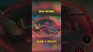 SKIN IRITHEL DUCATI ENTRANCE + SKILL EFFECT | by aceteam