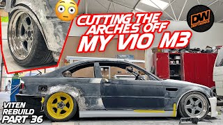 Cutting the arches off my V10 E46 M3 - Driftworks BMW V1TEN rebuild pt 36