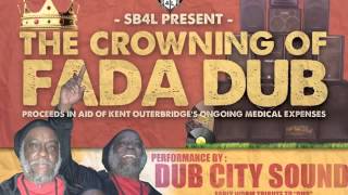 SB4L presents the CROWNING OF FADA DUB - APRIL 25th 2015