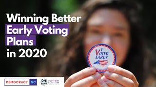 NC: Winning Better Early Voting Plans for Fall 2020