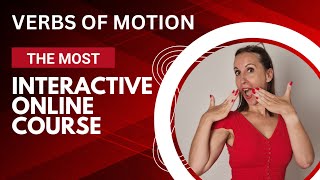 Master Verbs of Motion Online! Digital Course in Russian