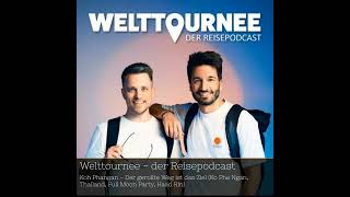 "Erlebe Koh Phangans Full Moon Party und Traumstrände – Welttournee Podcast" #podcast #30Minuten