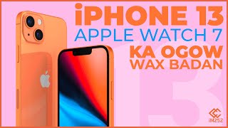 iPhone 13 ayaa soo baxay xalay. Wax badan ka ogow maanta!