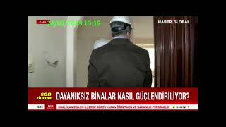 DAYANIKSIZ BİNALAR NASIL GÜÇLENDİRİLİYOR