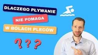 Dlaczego pływanie NIE POMAGA w bólach pleców?