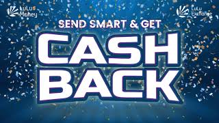 Send Smart And Get Cashback l LuLu Money l LuLu Exchange