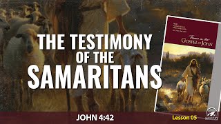 The Testimony of the Samaritans | Sabbath School | Lesson 05 | Q4 2024