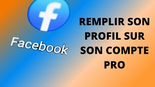 Page pro / page de profil et couverture  / FORMATION FACEBOOK / vidéo 6