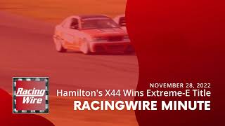 RacingWire Minute - Hamilton's Extreme-E Team Wins Title