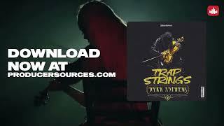 Trap Strings – Dark Anthems - Producersources.com