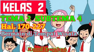 Kunci Jawaban Tematik Kelas 2 Tema 2 Subtema 4 Pembelajaran 1 - 6 Kurikulum 2013 Revisi