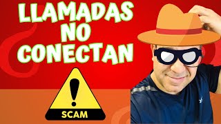 🪝LLAMADAS NO CONECTAN - Fraude y Caller ID Score and Reputation